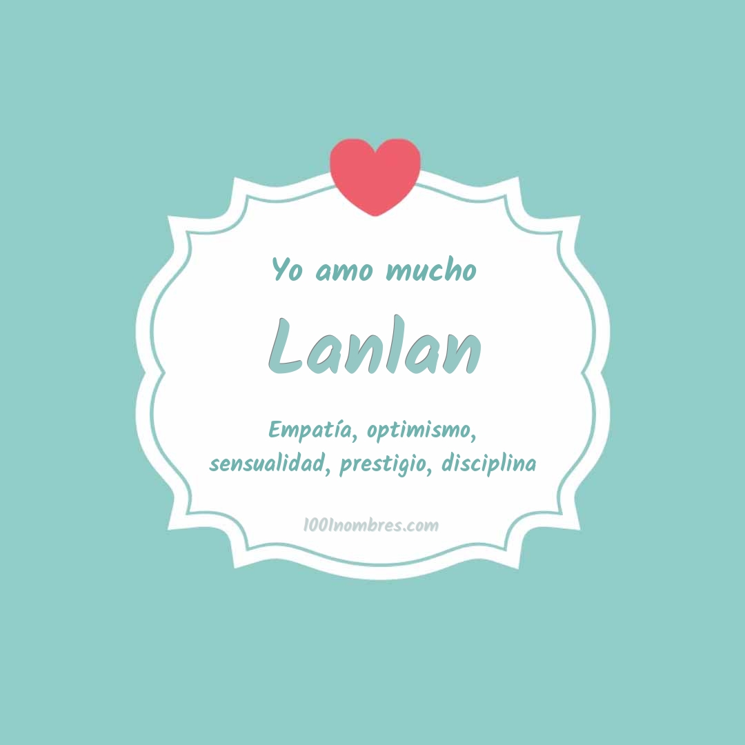 Yo amo mucho Lanlan