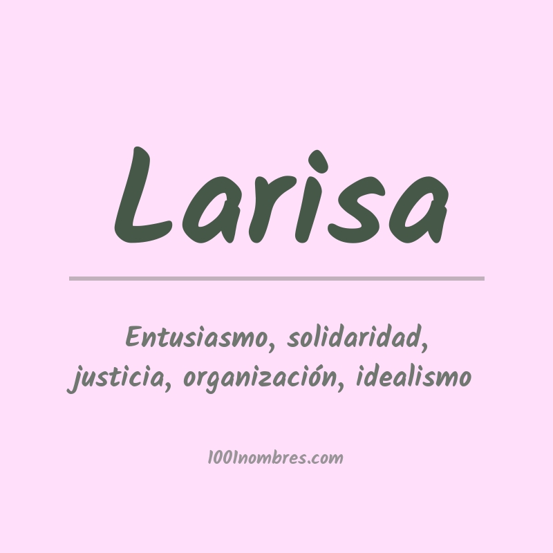 Significado del nombre Larisa Significado del nombre Larisa
