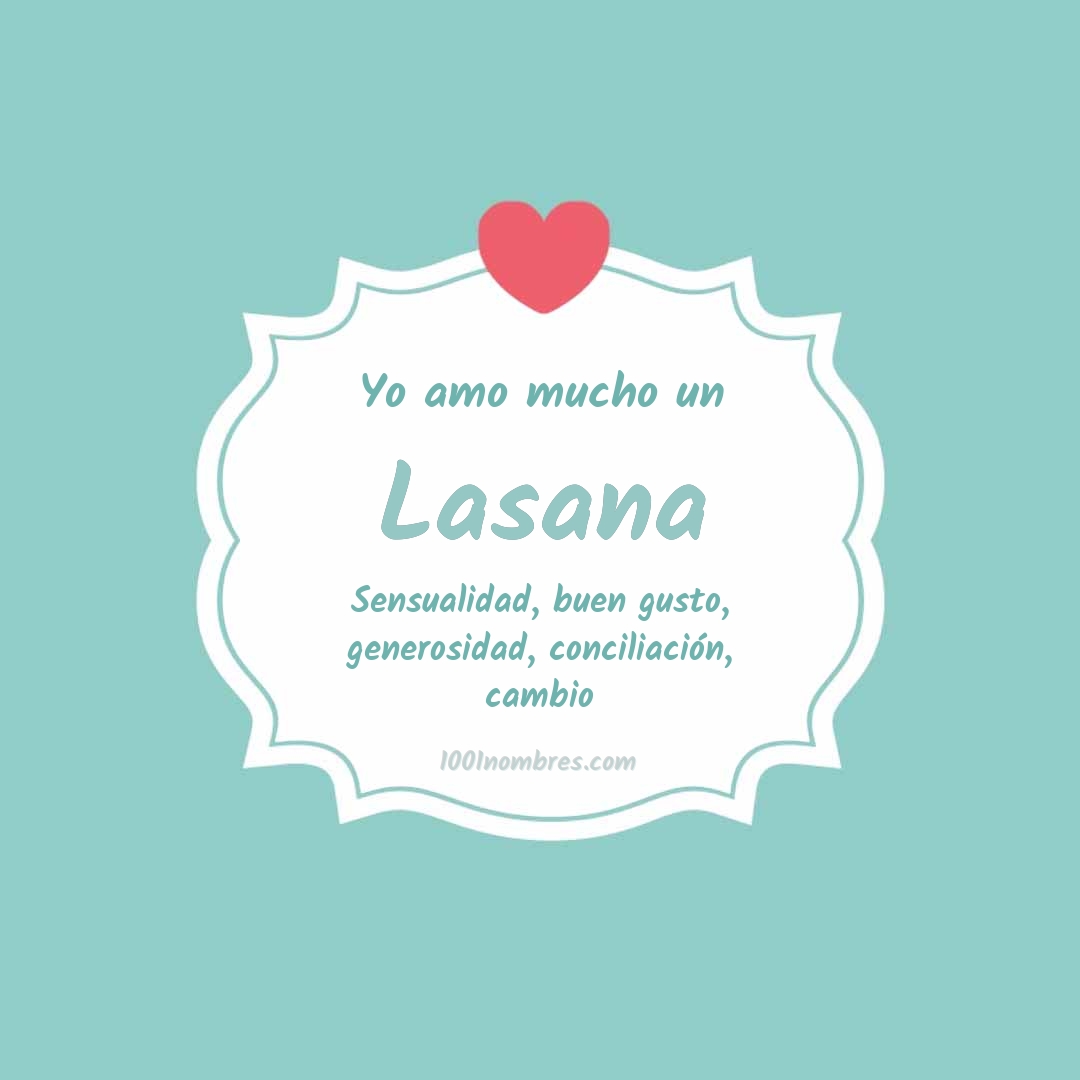 Yo amo mucho Lasana