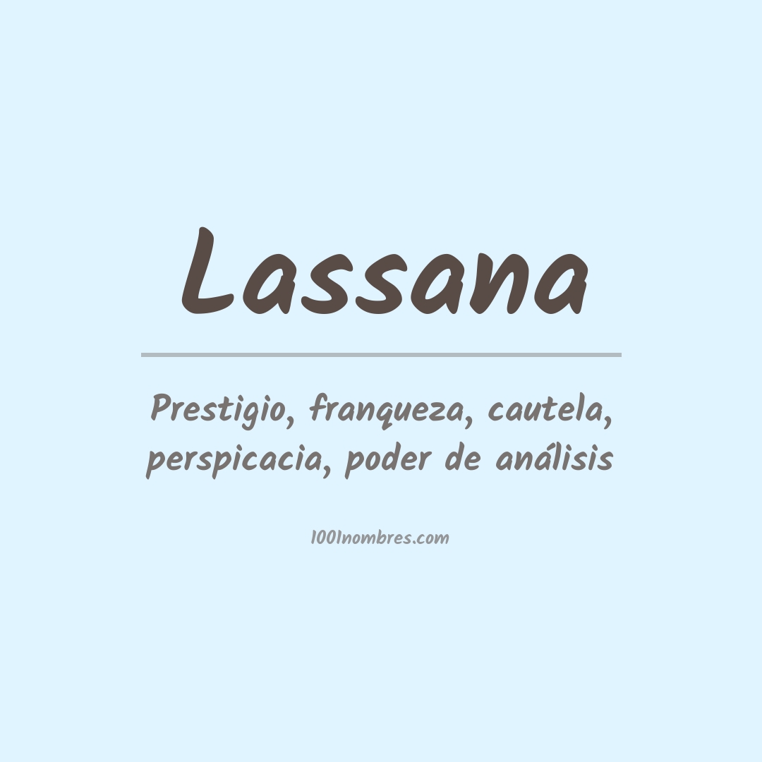 Significado del nombre Lassana Significado del nombre Lassana