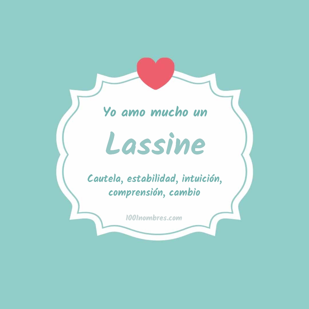 Yo amo mucho Lassine