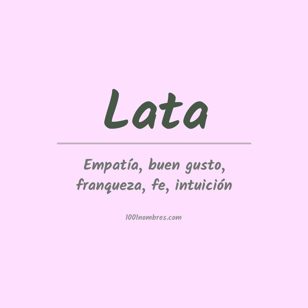 Significado del nombre Lata