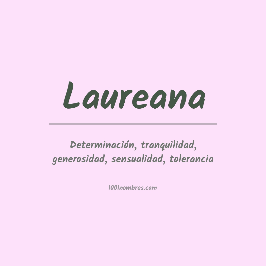 Significado del nombre Laureana