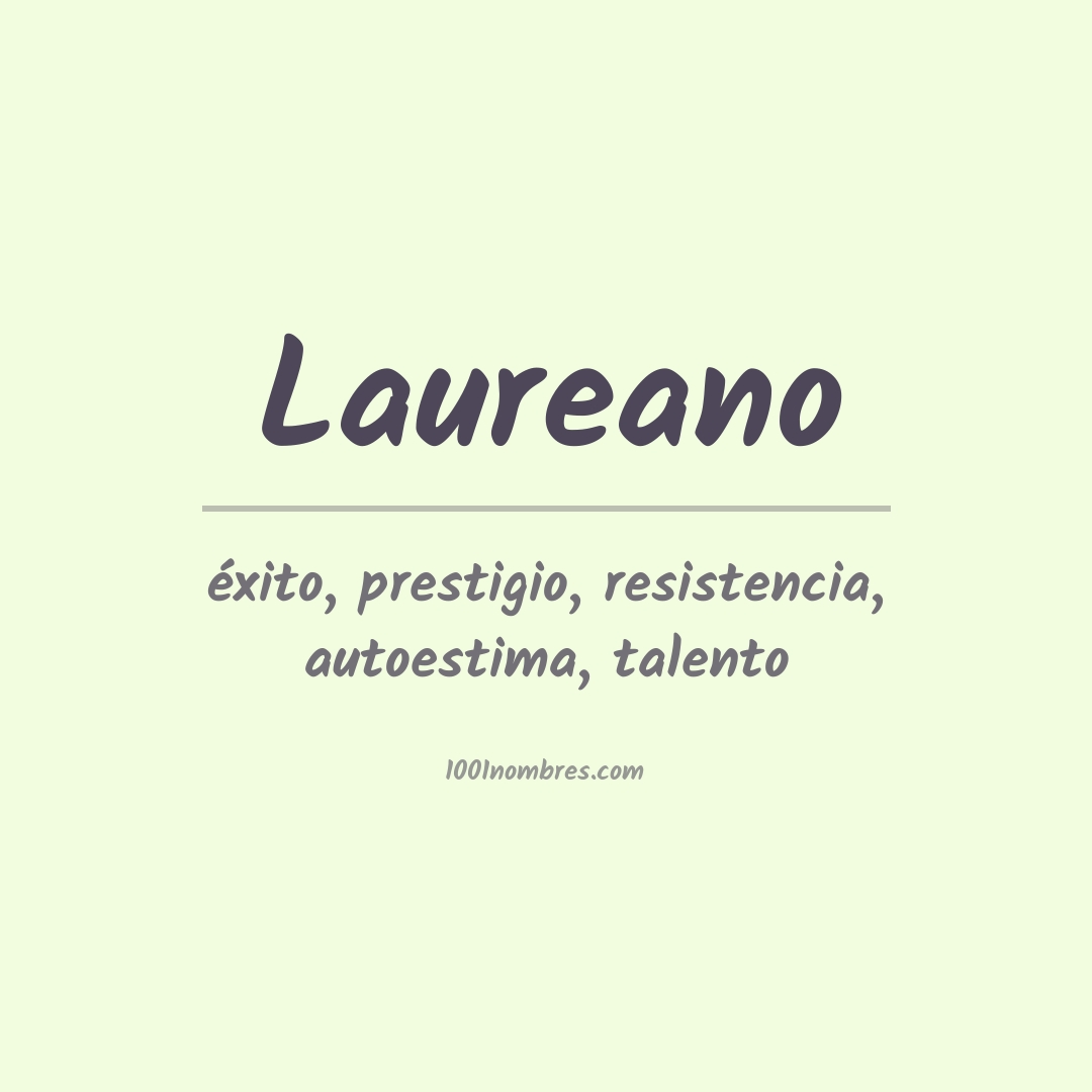 Significado del nombre Laureano