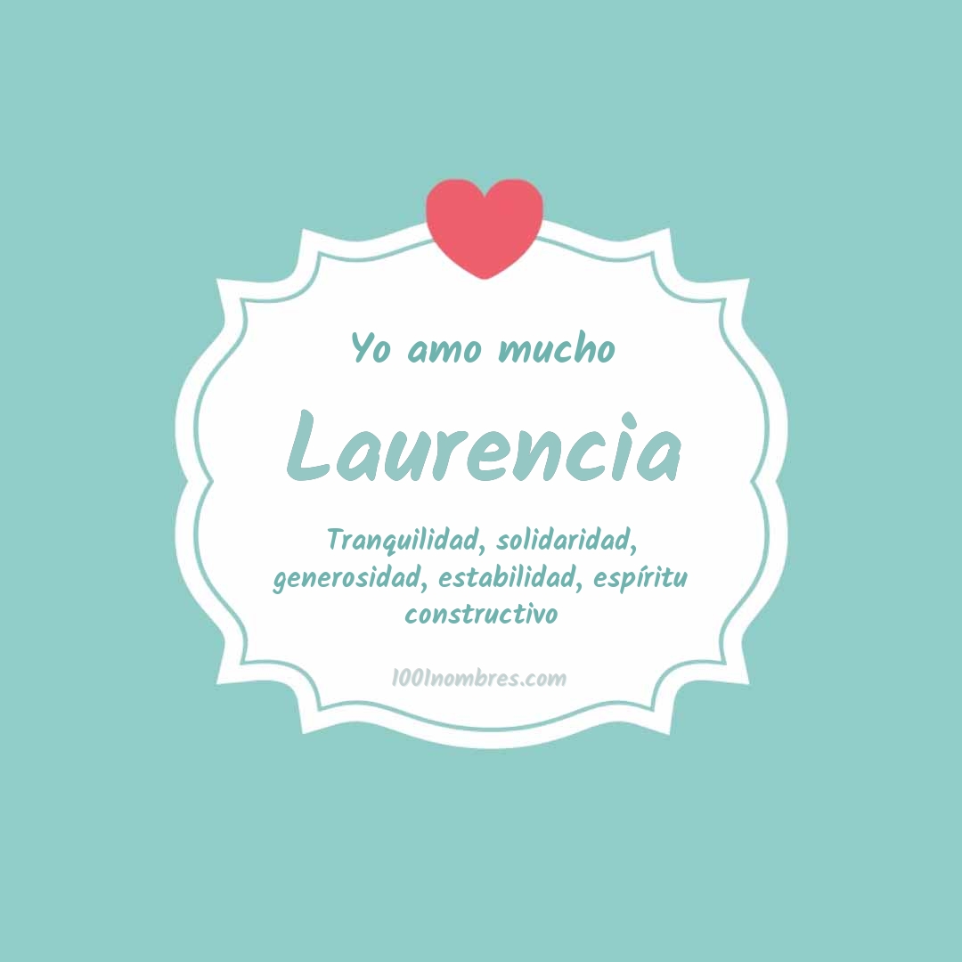 Yo amo mucho Laurencia