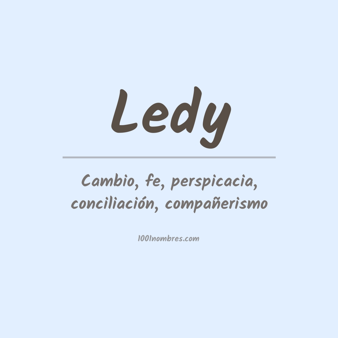 Significado del nombre Ledy