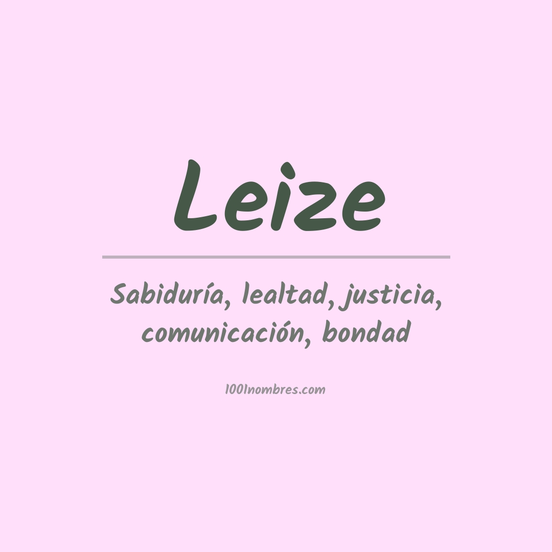 Significado del nombre Leize