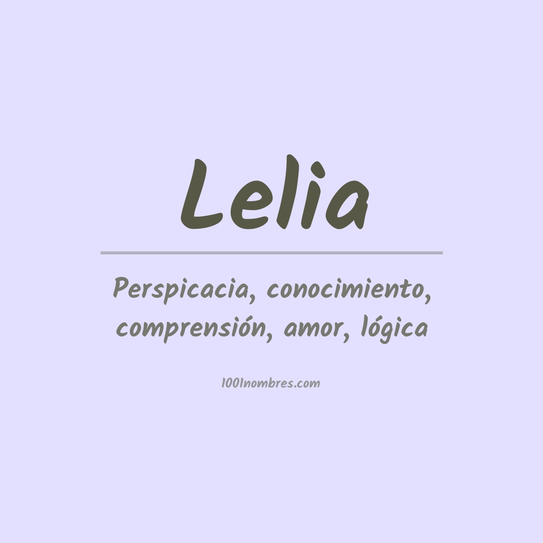 Significado del nombre Lelia