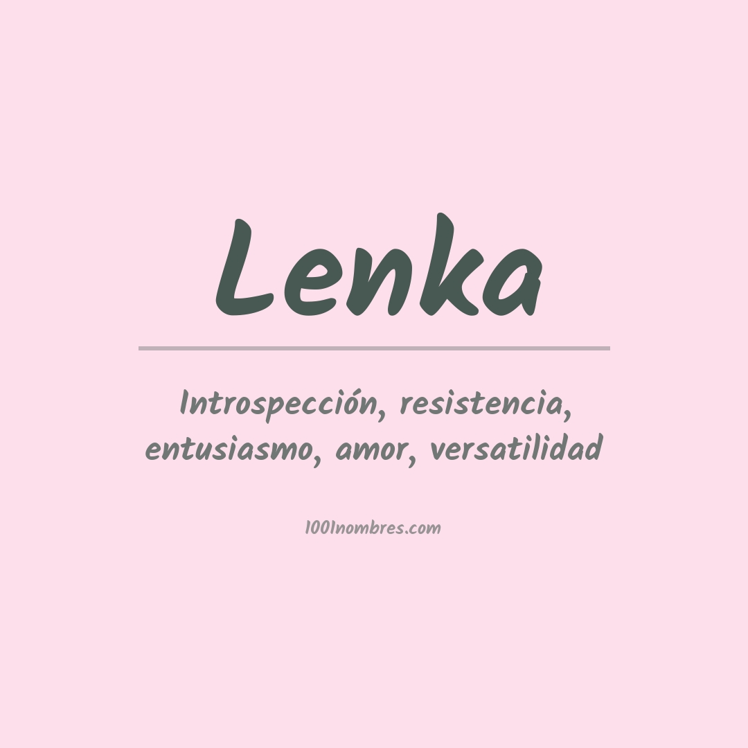 Significado del nombre Lenka Significado del nombre Lenka