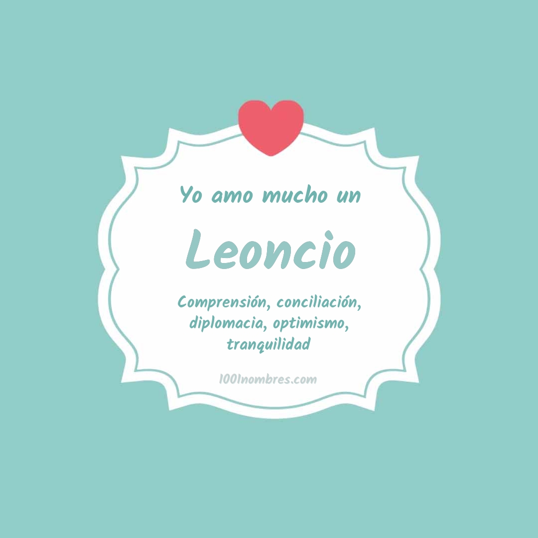 Yo amo mucho Leoncio