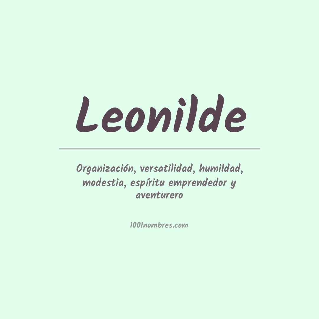 Significado del nombre Leonilde Significado del nombre Leonilde
