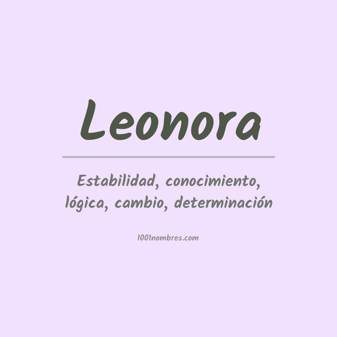 Significado del nombre Leonora Significado del nombre Leonora