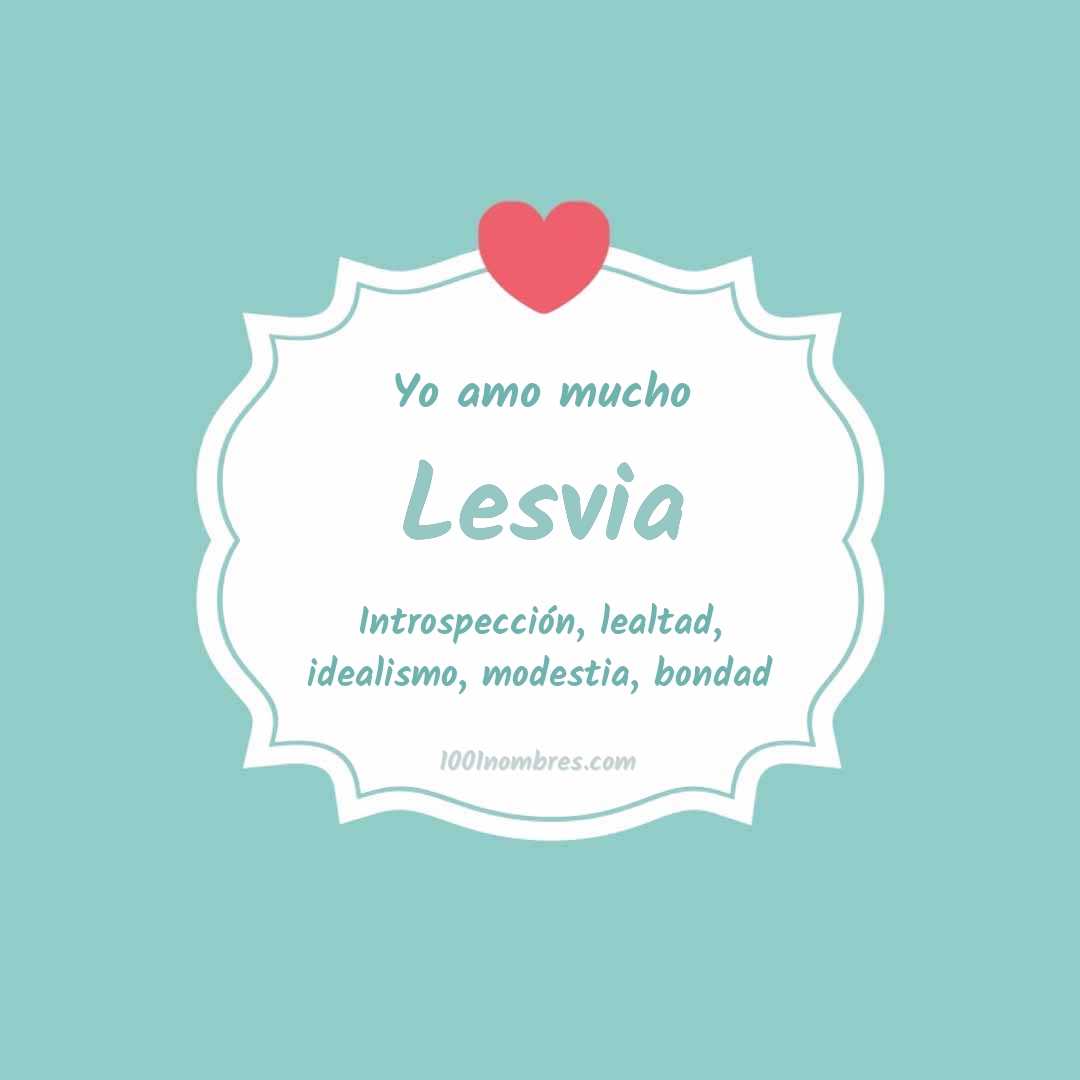 Yo amo mucho Lesvia Yo amo mucho Lesvia