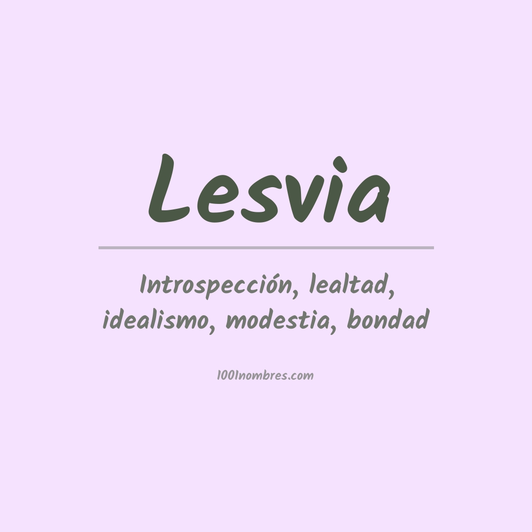 Significado del nombre Lesvia Significado del nombre Lesvia