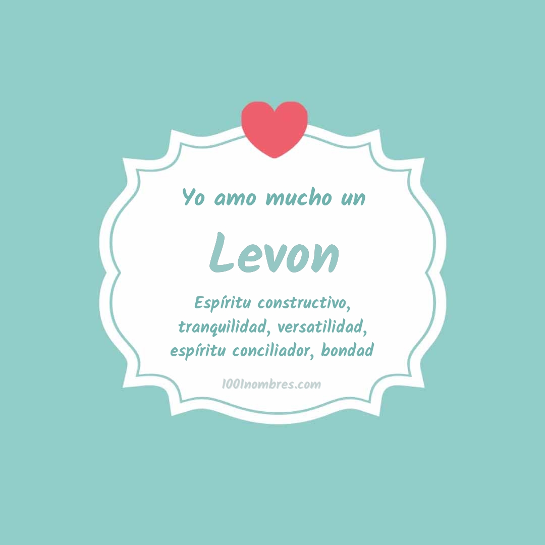 Yo amo mucho Levon Yo amo mucho Levon