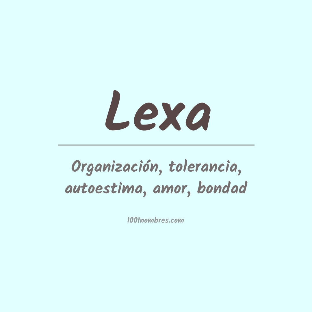 Significado del nombre Lexa