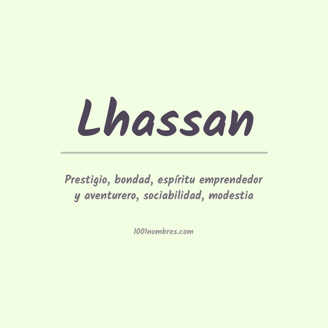 Significado del nombre Lhassan Significado del nombre Lhassan