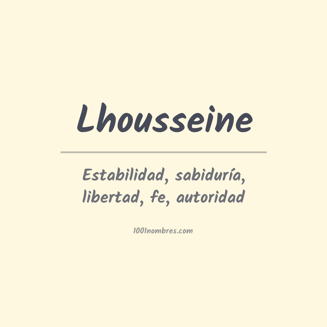 Significado del nombre Lhousseine Significado del nombre Lhousseine