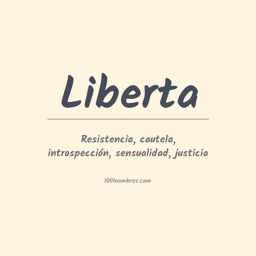 Significado del nombre Liberta Significado del nombre Liberta