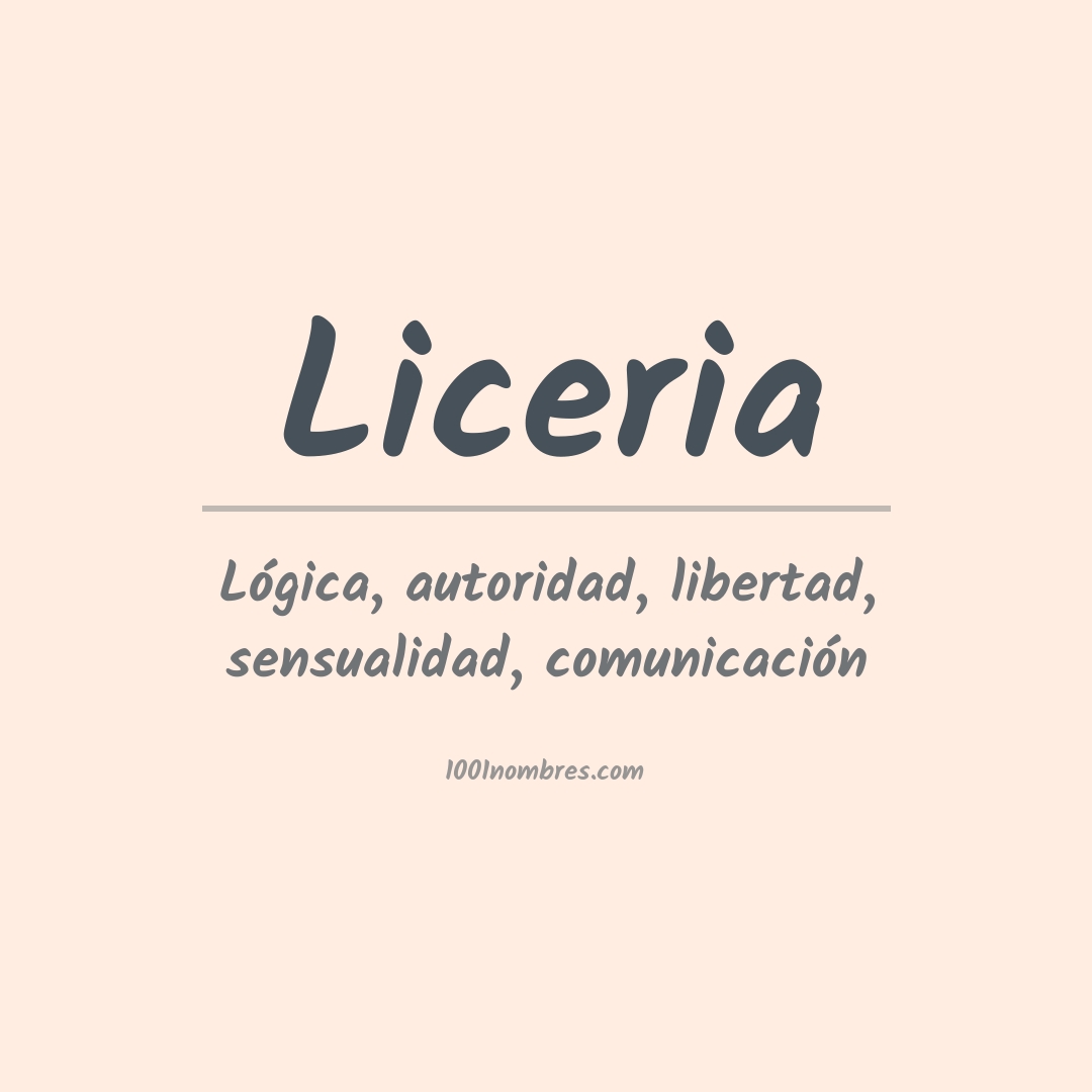 Significado del nombre Liceria Significado del nombre Liceria