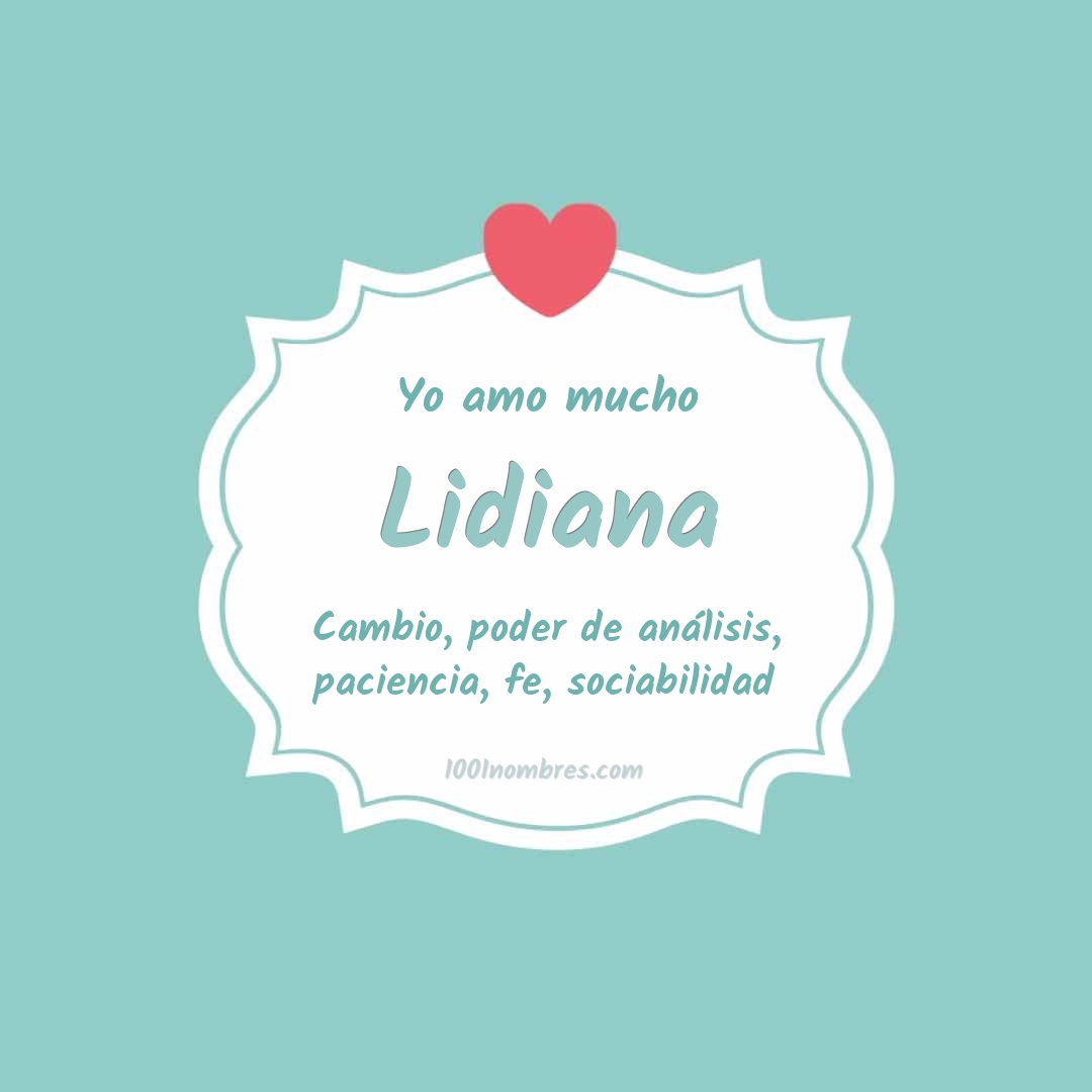 Yo amo mucho Lidiana