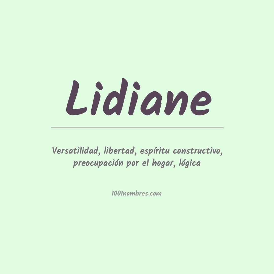 Significado del nombre Lidiane