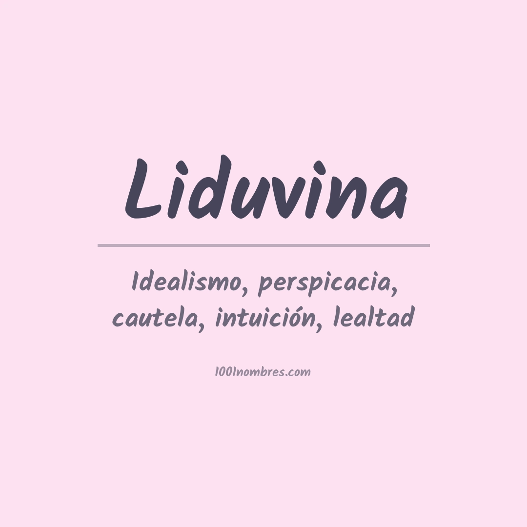 Significado del nombre Liduvina Significado del nombre Liduvina