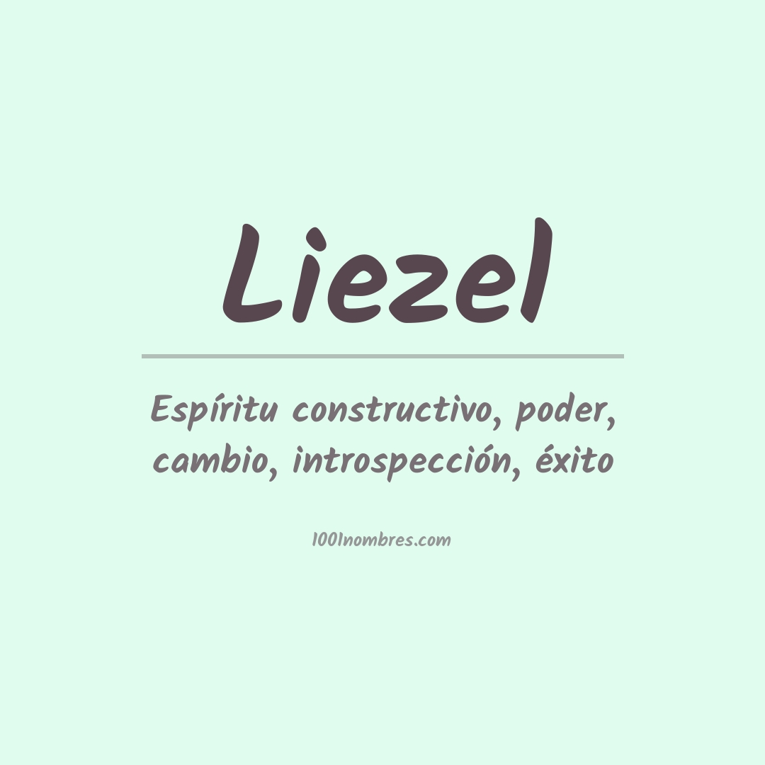 Significado del nombre Liezel