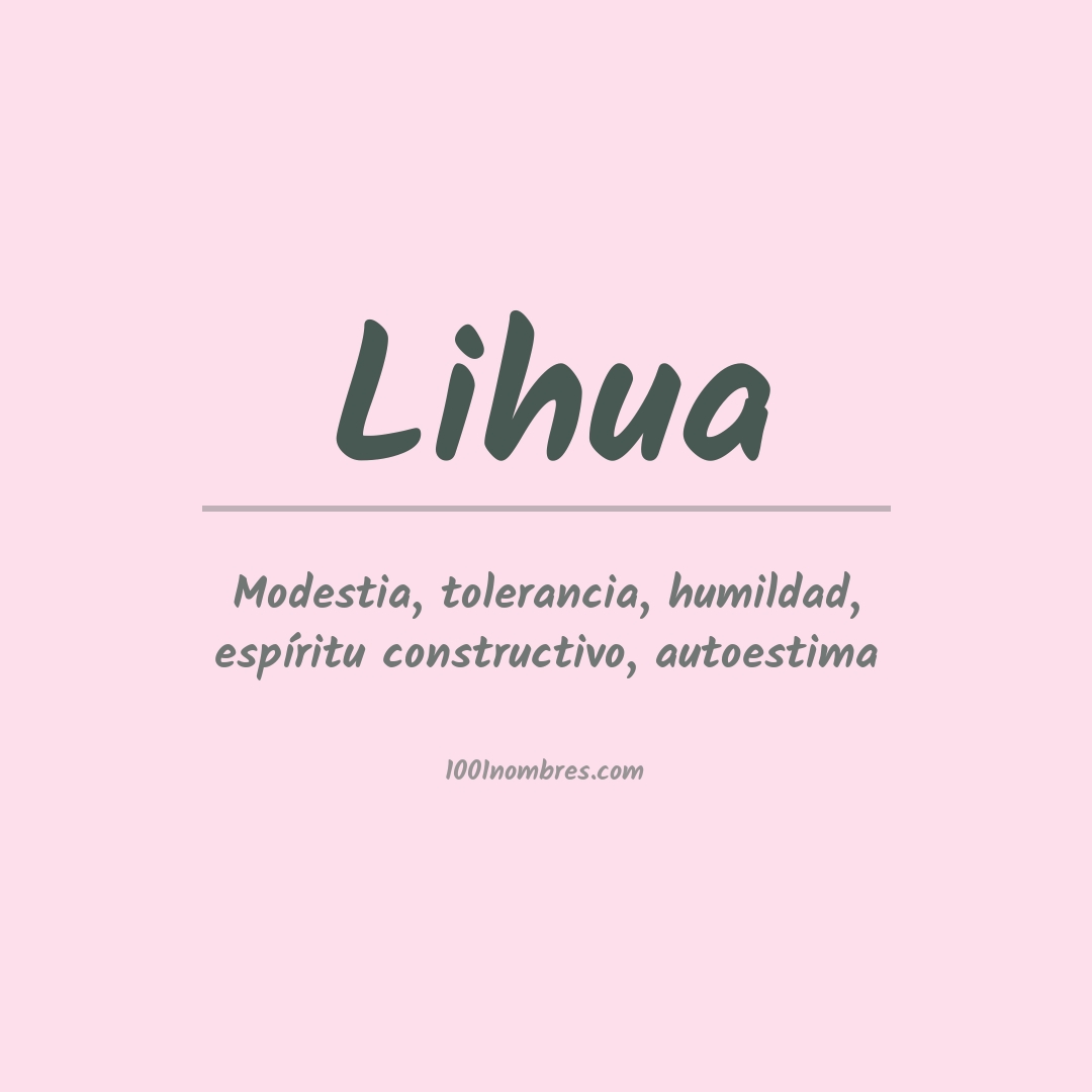 Significado del nombre Lihua Significado del nombre Lihua