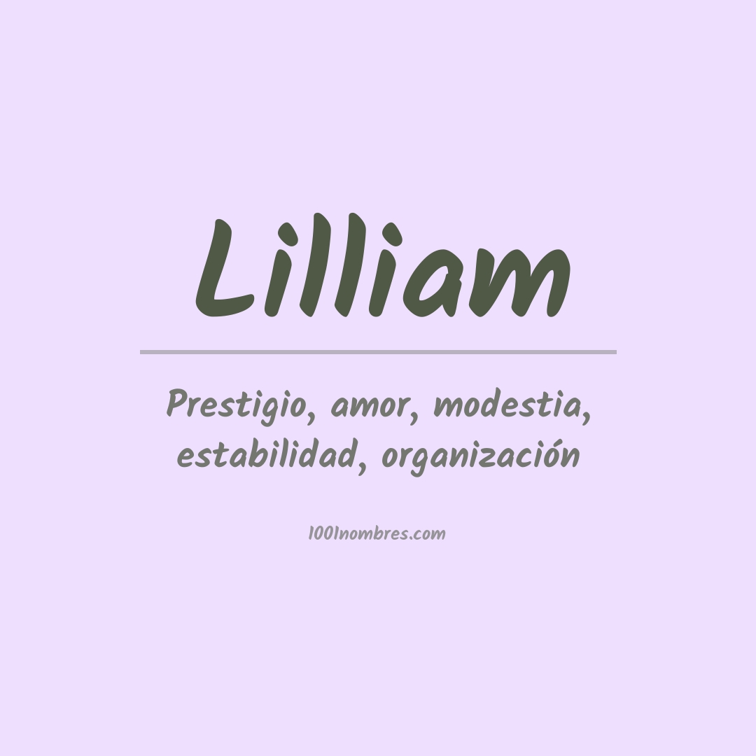 Significado del nombre Lilliam Significado del nombre Lilliam