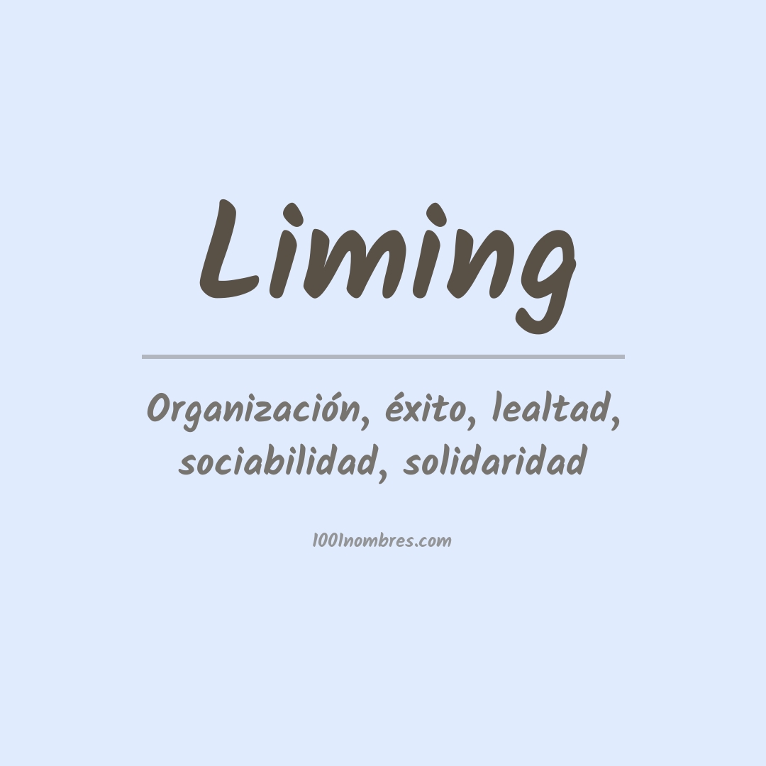 Significado del nombre Liming