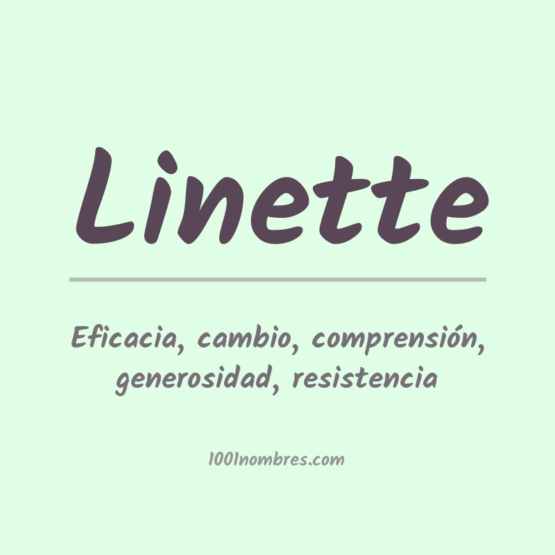 Significado del nombre Linette Significado del nombre Linette