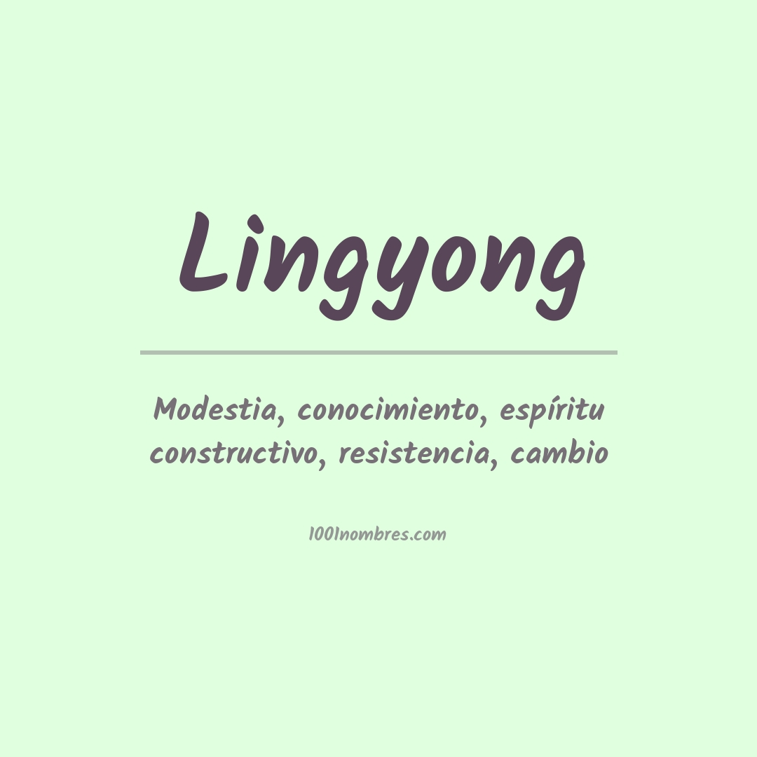 Significado del nombre Lingyong