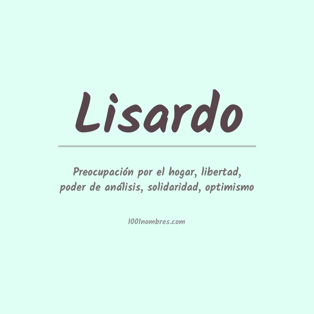 Significado del nombre Lisardo