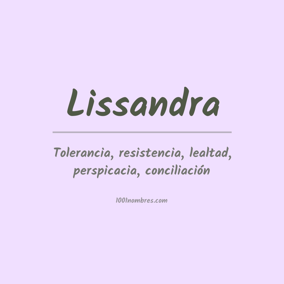 Significado del nombre Lissandra