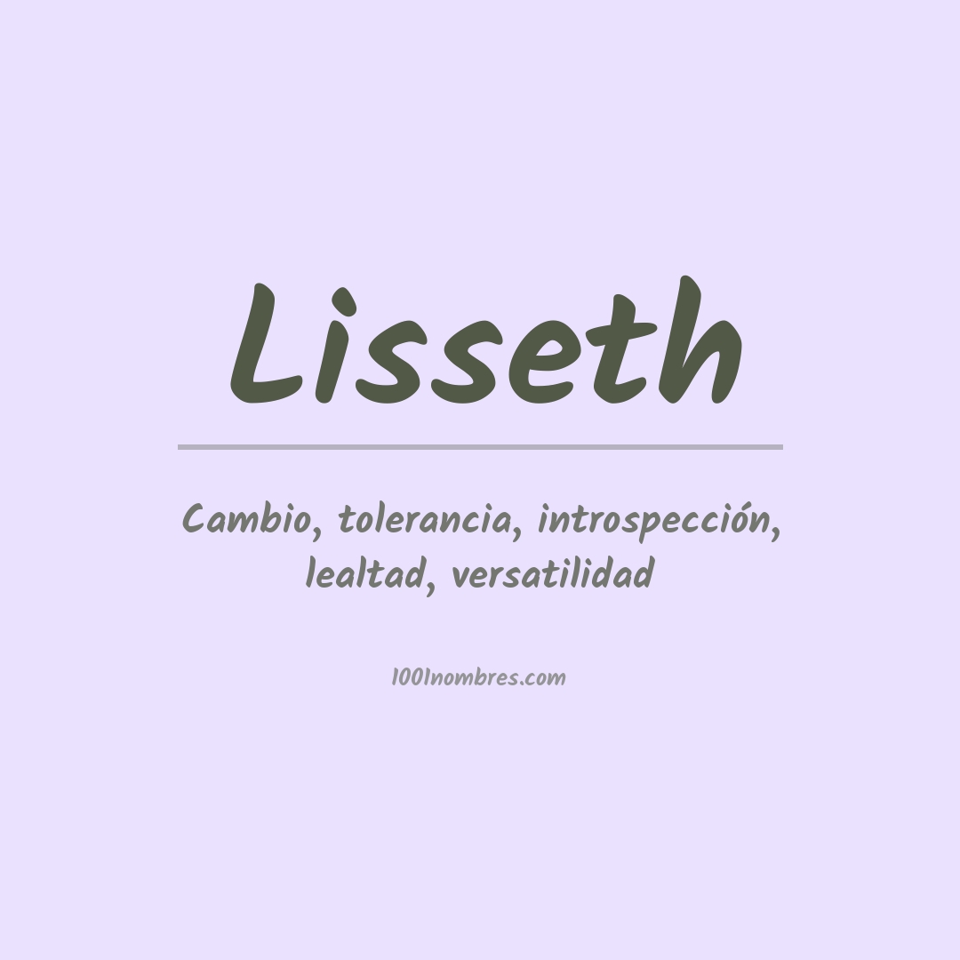 Significado del nombre Lisseth Significado del nombre Lisseth