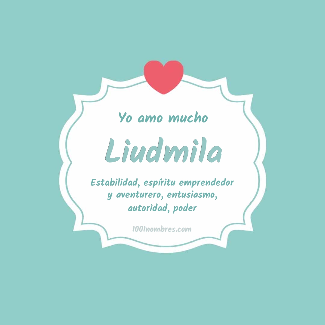 Yo amo mucho Liudmila