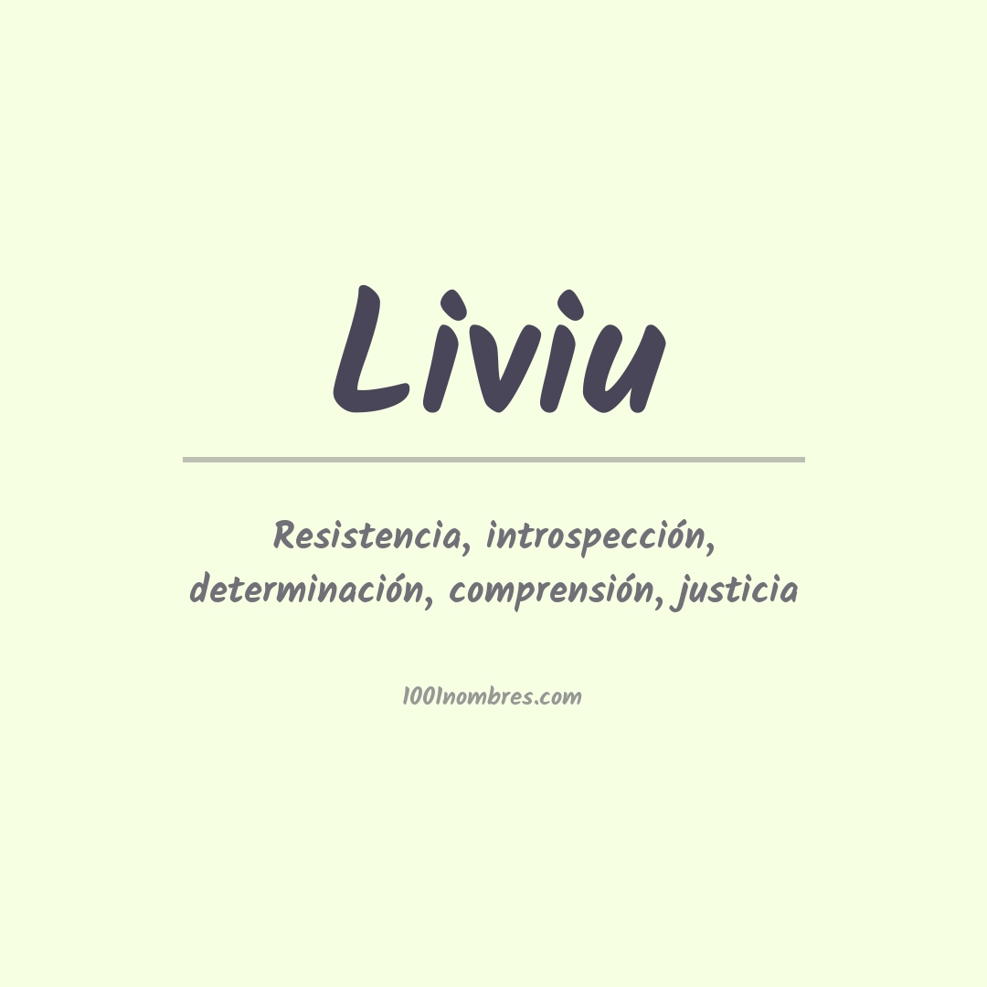Significado del nombre Liviu Significado del nombre Liviu
