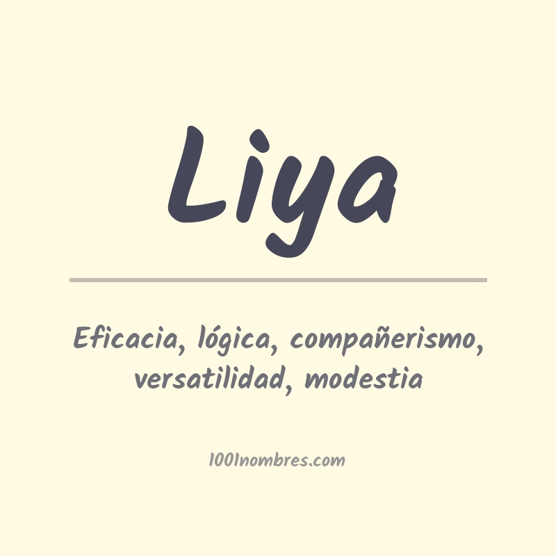 Significado del nombre Liya Significado del nombre Liya