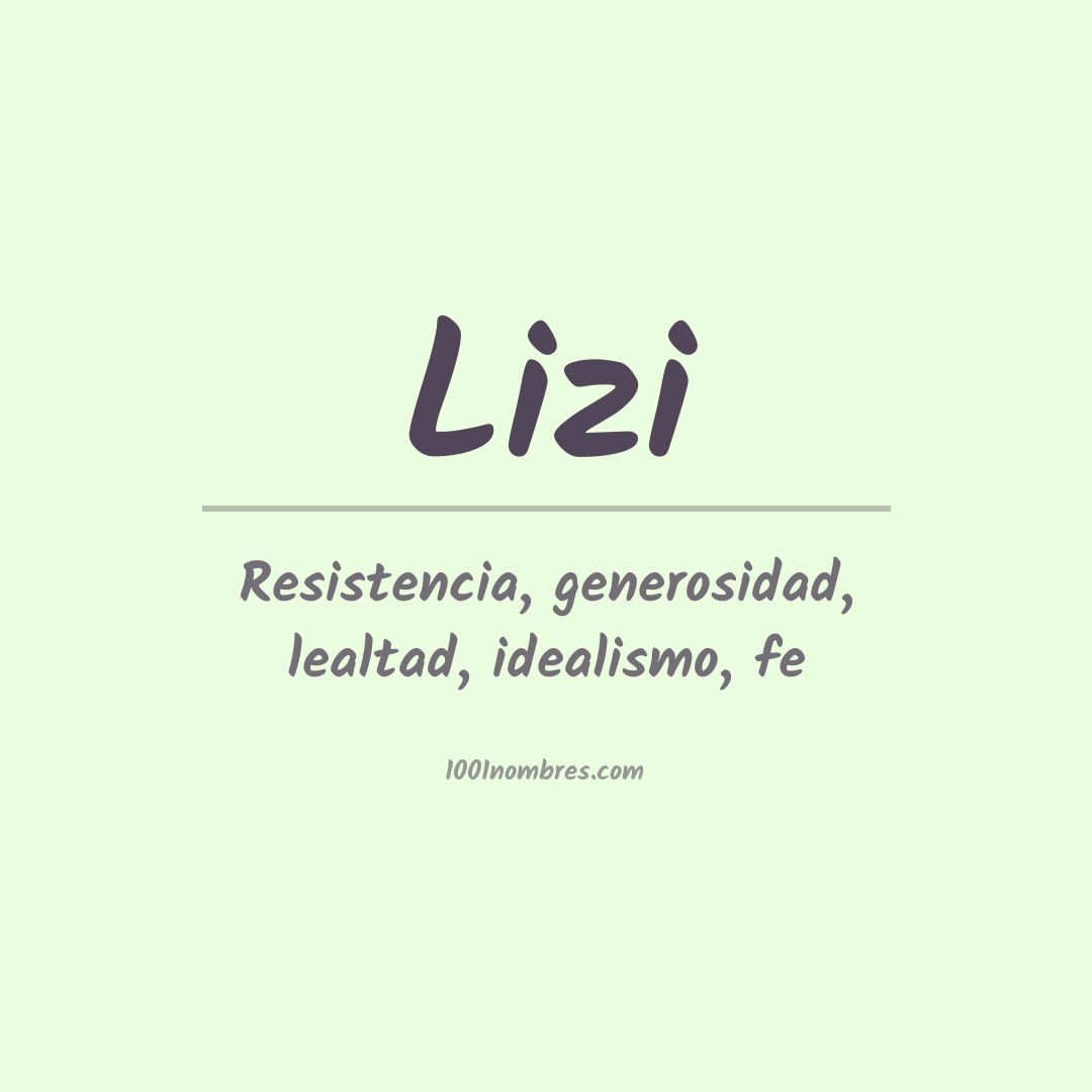 Significado del nombre Lizi