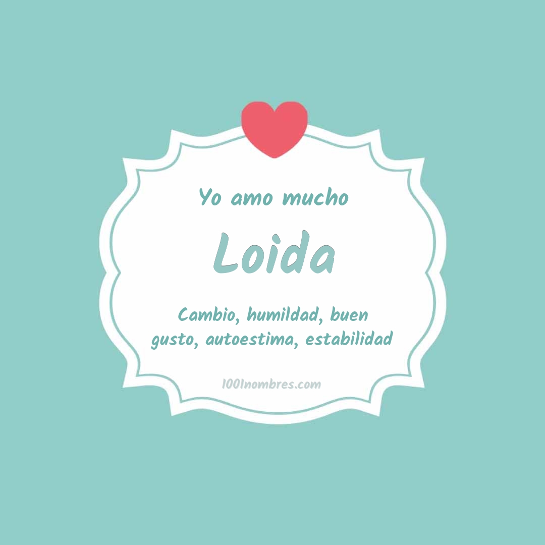 Yo amo mucho Loida