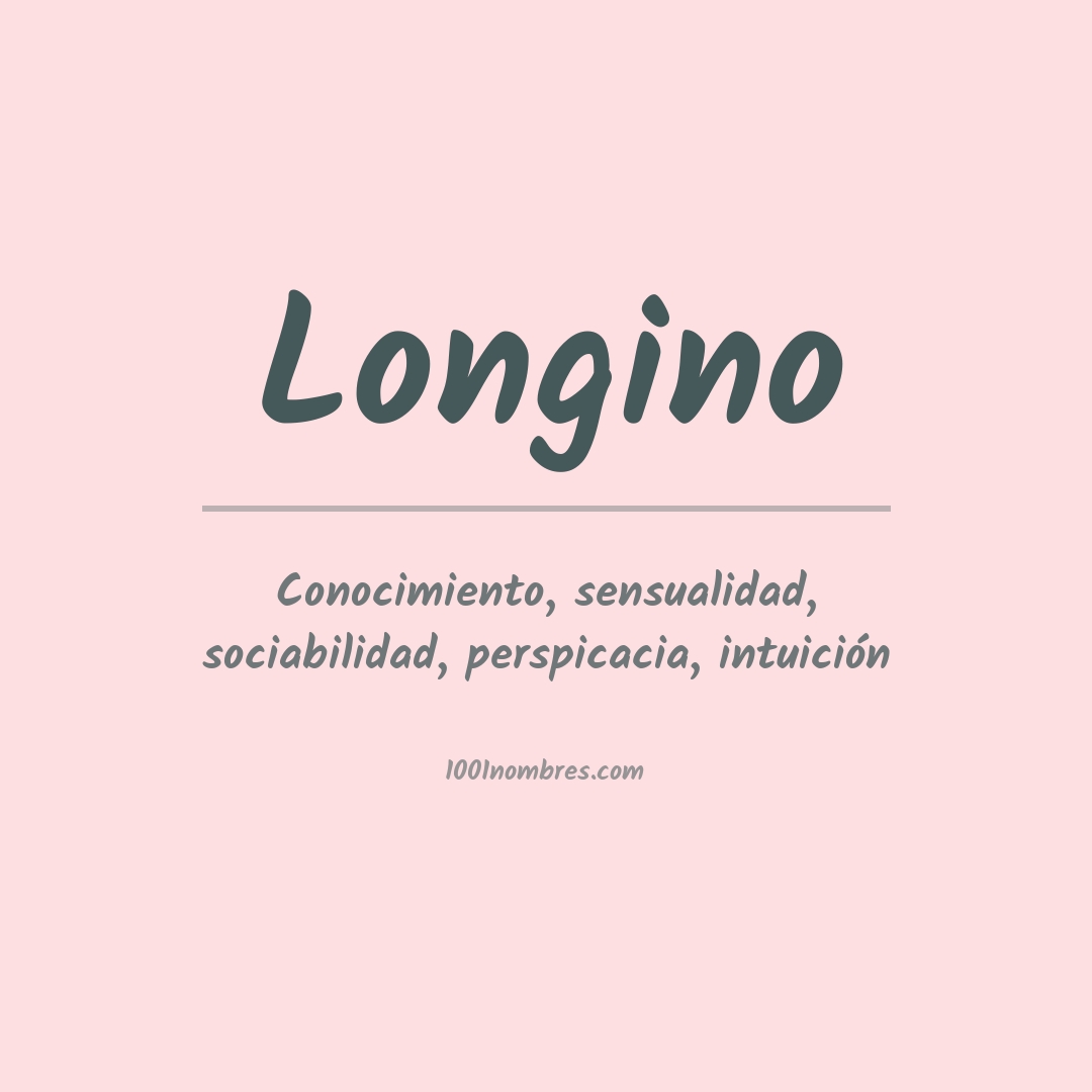 Significado del nombre Longino