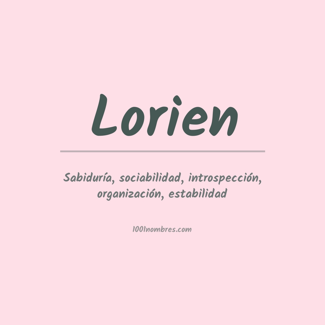 Significado del nombre Lorien Significado del nombre Lorien