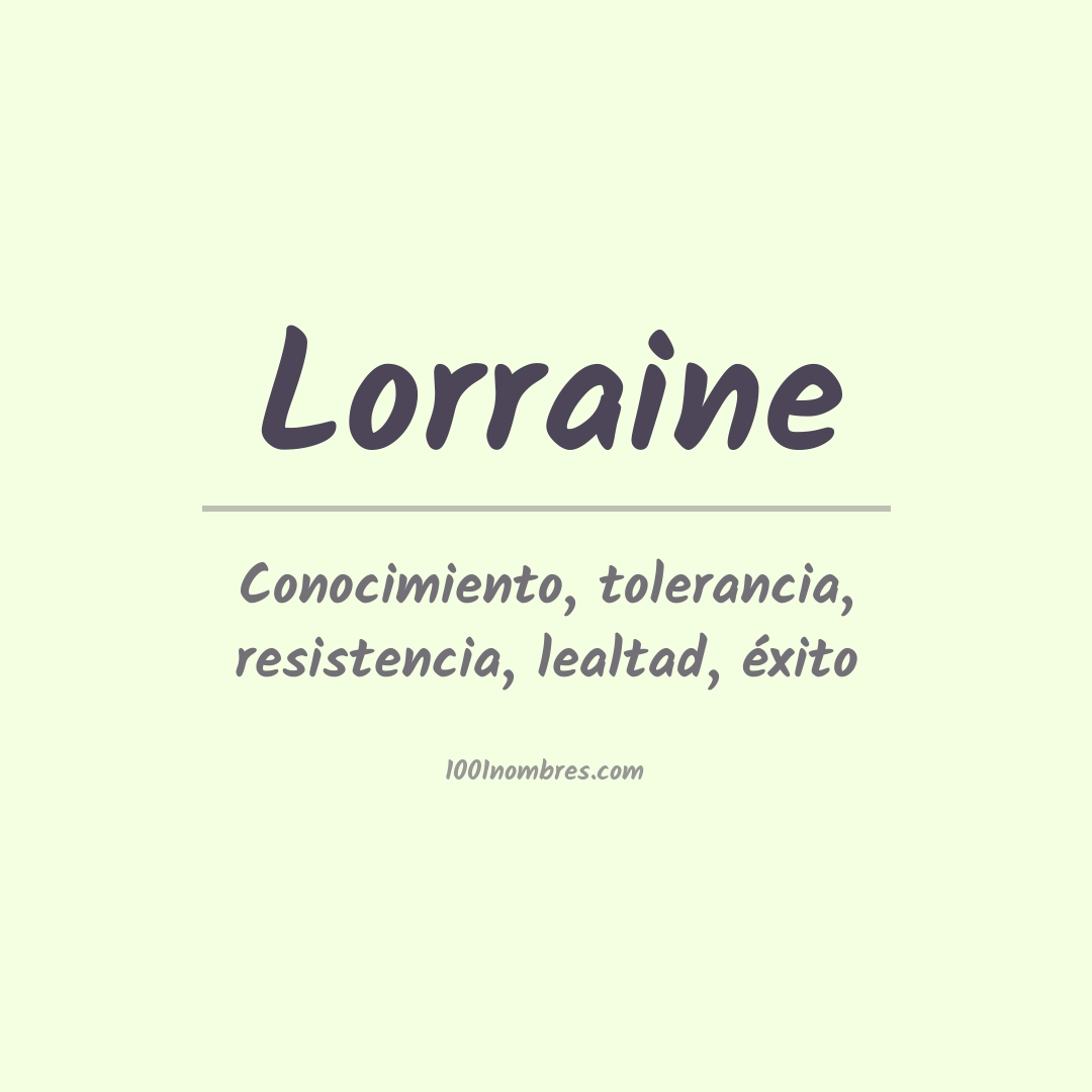 Significado del nombre Lorraine