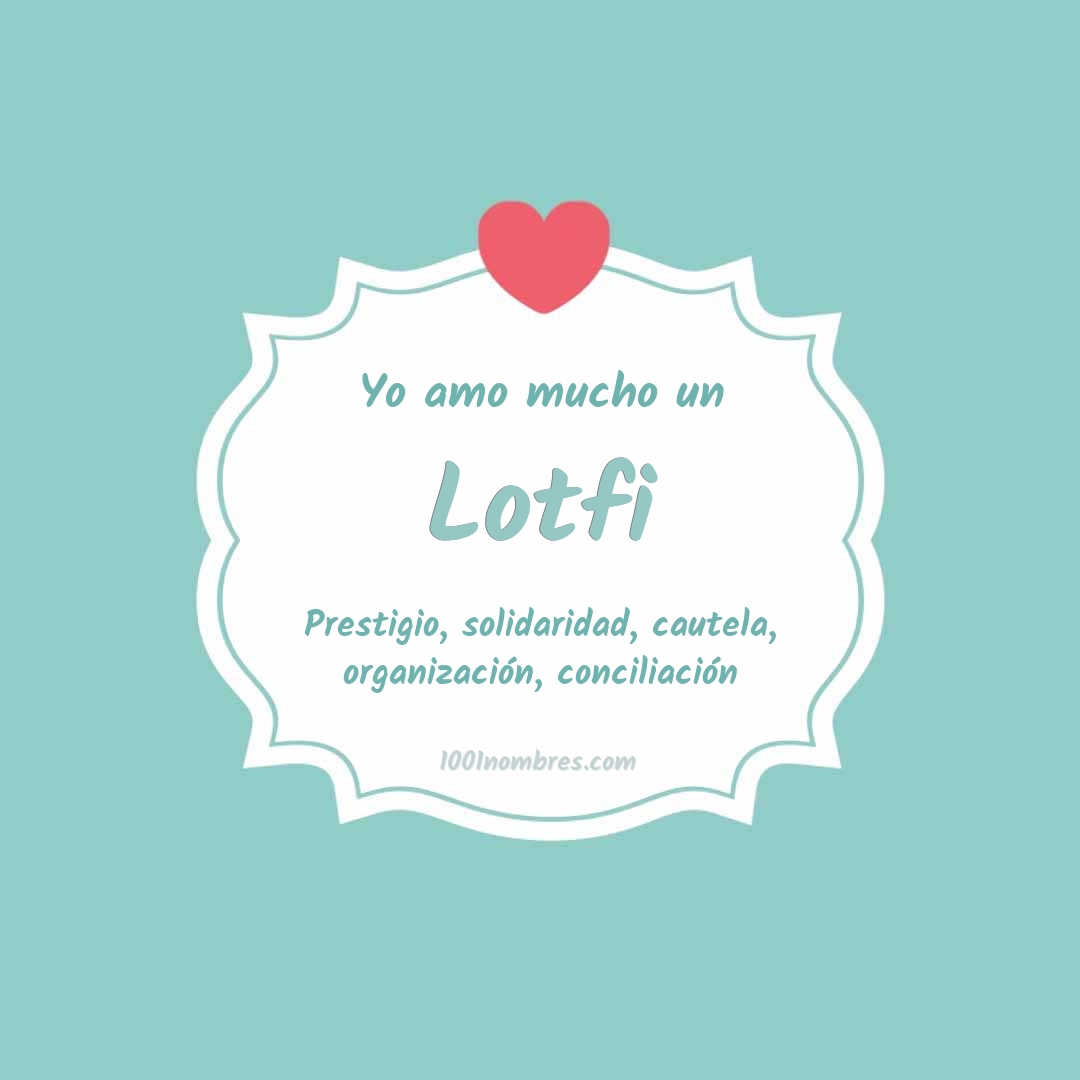 Yo amo mucho Lotfi Yo amo mucho Lotfi