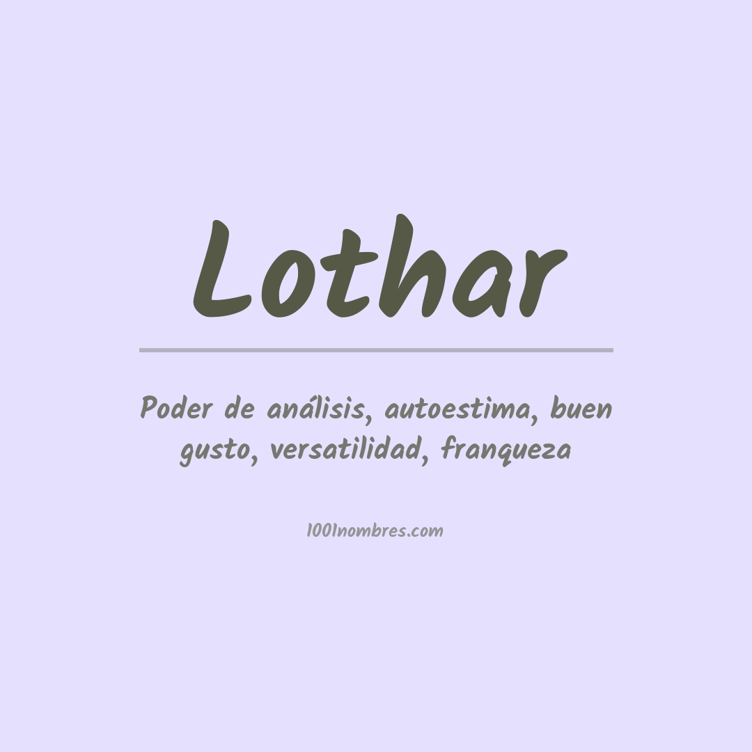 Significado del nombre Lothar Significado del nombre Lothar