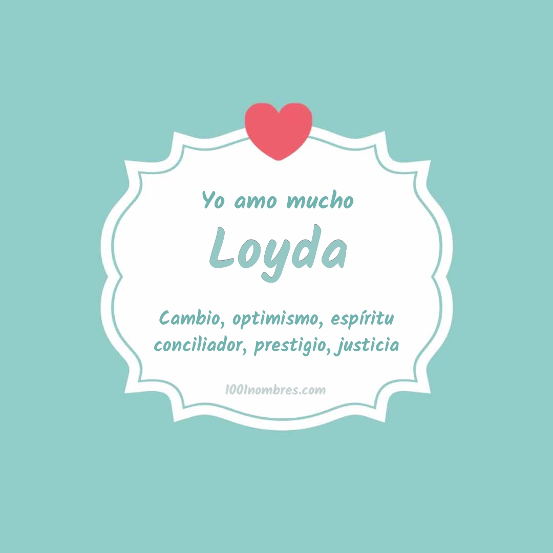 Yo amo mucho Loyda