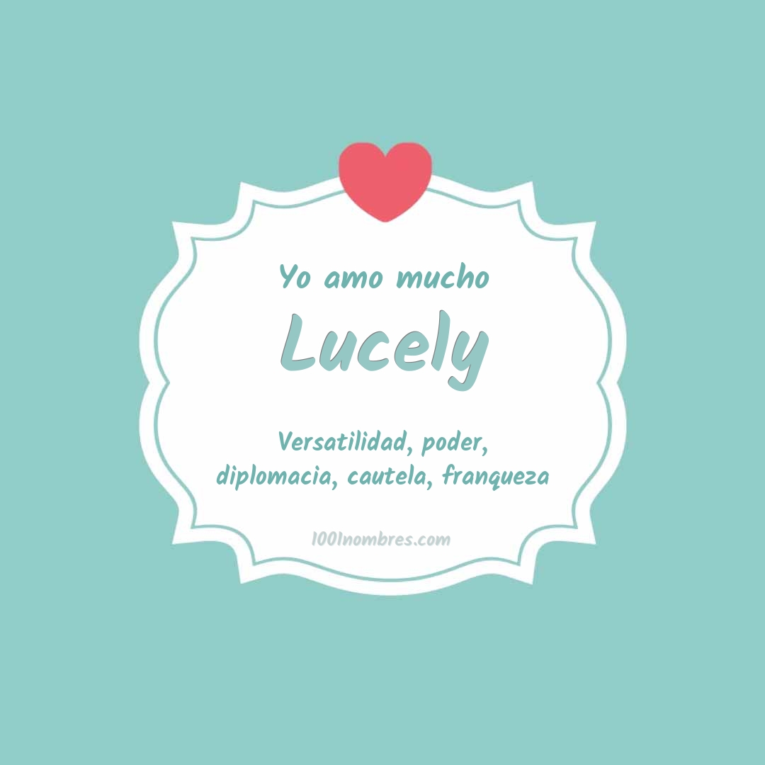 Yo amo mucho Lucely