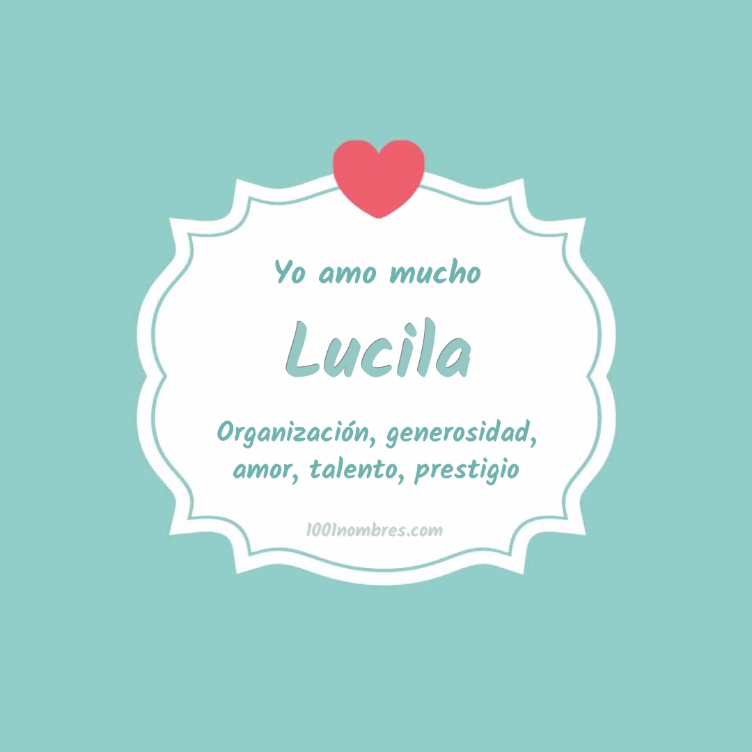 Yo amo mucho Lucila