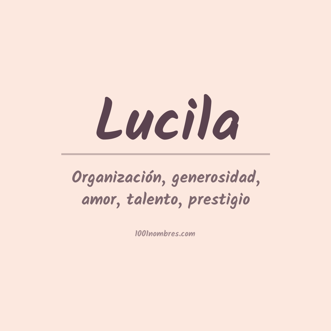 Significado del nombre Lucila